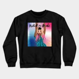 Heidi from Drag Race Crewneck Sweatshirt